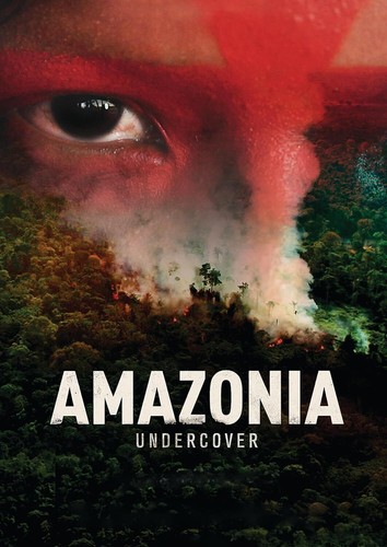 Amazonia undercover - amazonia,