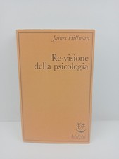 Re-visione della psicologia - James Hillman - Adelphi