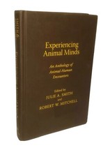 Critical Perspectives on Animals: Experiencing Animal Minds by Julie Smith HB