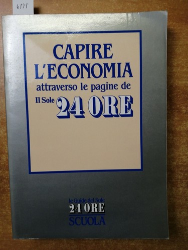 Capire economia attraverso - l'economia,