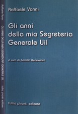Gli anni della mia Segreteria