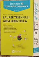 Alpha Test Esercitest 10 Lauree triennali area scientifica, 5°edizione, 2012