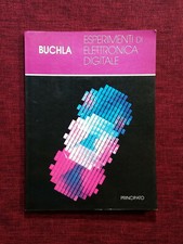 ESPERIMENTI DI ELETTRONICA DIGITALE D. Buchla Principato 1988