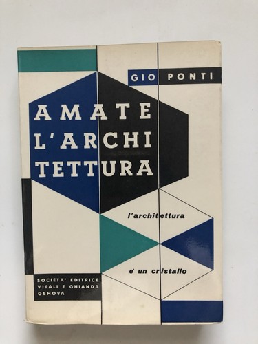 Gio ponti amate architettura - amate, l'architettura