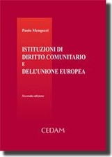 Istituzioni di diritto comunitario e dell'Unione Europea Mengozzi, Pao