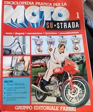 ENCICLOPEDIA PRATICA PER MOTO SU STRADA - FABBRI N. 1 e 2