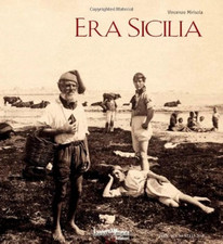 Era Sicilia. Immagini e