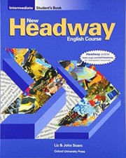 New Headway: Intermediate: Student's Book: Student's Book Intermediate level (N