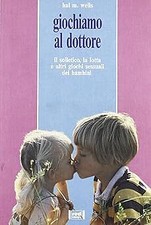 Giochiamo al dottore. Il