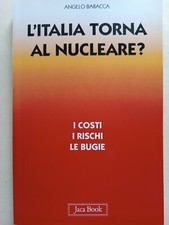 L'ITALIA TORNA AL NUCLEARE