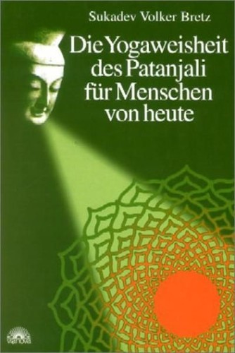 Die yogaweisheit des patanjali - die,