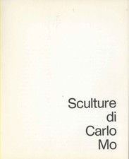 Sculture di Carlo Mo - s.a. (s.e.) [s.a.]