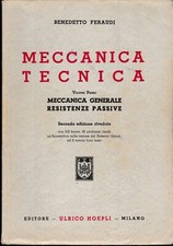 ⚪ Benedetto Feraudi - Meccanica tecnica - Volume primo - Hoepli 1942