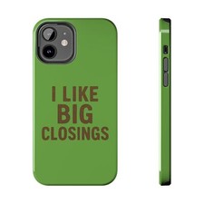 Custodia telefono resistente I Like Big Closings, regalo divertente per proprietari di case, immobili 