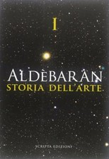 Aldebaran. Storia Dell'arte