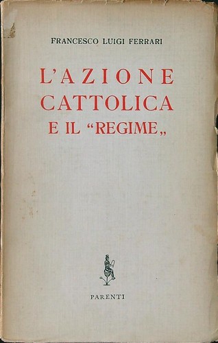 Azione cattolica il regime - cattolica,