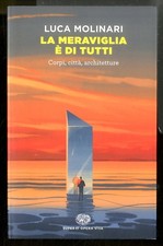 MERAVIGLIA E` DI TUTTI. CORPI