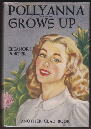 Pollyanna grow another glad - pollyanna,