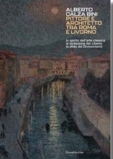 Alberto Calza Bini pittore e