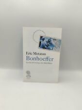 Eric Metaxas - Bonhoeffer. La vita del teologo che sfidò Hitler - Fazi 2012