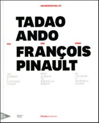 Tadao ando per françois - tadao,