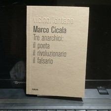 MARCO CICALA TRE ANARCHICI IL