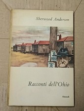Sherwood Anderson I Racconti Dell'Ohio Coralli Einaudi Seconda Edizione 