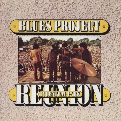The blues project reunion - reunion, in