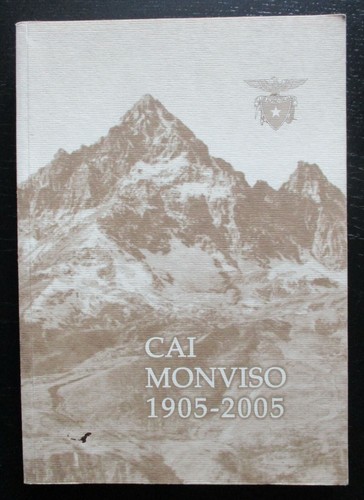 Cai monviso 1905 2005 club - monviso, 1905-2005