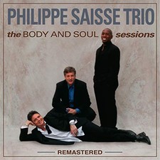 PHILIPPE SAISSE TRIO - The
