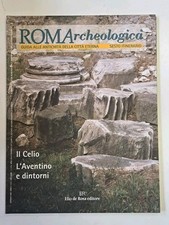 Roma archeologica - Il Celio L'Aventino e dintorni - Gennaio 2000 - Anno II