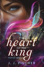 The Heart of the King by J.J
