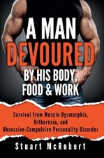 A Man Devoured By His Body