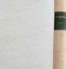 ARCHITETTURA ANNATA 1940 AA.VV. GARZANTI LIBRI 1940  RILEGATO