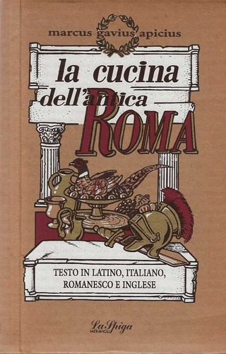 Cucina dell antica roma - la, dell'antica