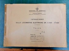ISTRUZIONE SULLE LOCOMOTIVE ELETTRICHE GR. E 626 - E 636, 1975