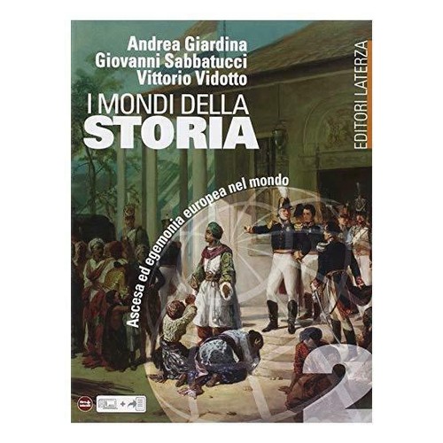 Mondi della storia - storia, vol.2
