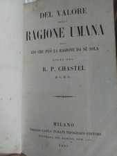 Chastel Del valore della ragione umana Milano Turati 1857