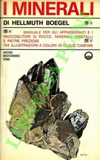 BOEGEL Hellmuth - I minerali