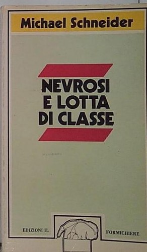 Schneider nevrosi lotta di - schneider,
