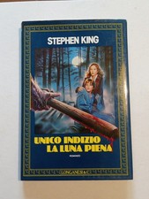 Stephen King UNICO INDIZIO LA LUNA PIENA - Illustrato a colori - Longanesi 1986