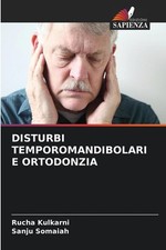 Disturbi Temporomandibolari E Ortodonzia by Rucha Kulkarni (Italian) Paperback B