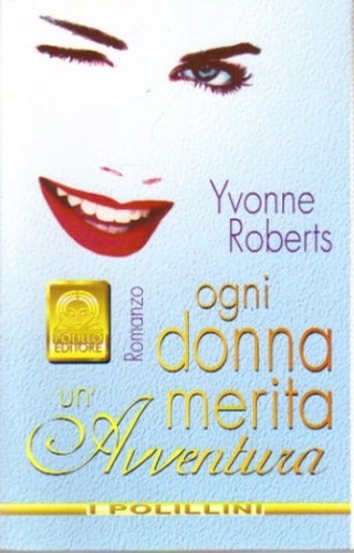 Ogni donna merita avventura - donna, un'avventura