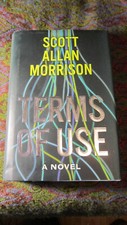 Terms of Use by Scott Allan Morrison SIGNED 1st Edition LNew HCDJ
