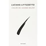 Dolori del giovane walter - i,
