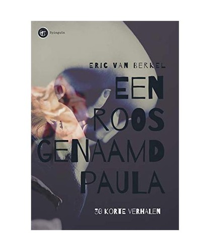 Een roos genaamd paula dertig - genaamd, paula: