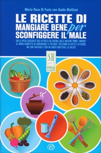 Libro ricette mangiare bene - ricette,
