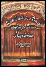 Storie pubbliche e private delle famiglie teatrali napoletane