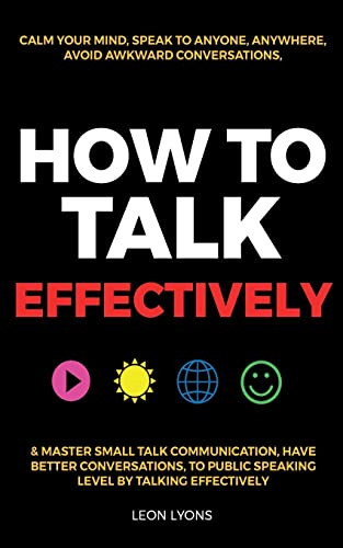 How talk effectively - how, effectively:
