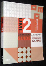 UML 2 CERTIFICATION GUIDE FUNDAMENTAL & INTERMEDIATE EXAMS 2007 